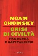 Ebook Crisi di civiltà di Noam Chomsky edito da Ponte alle Grazie