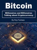 Ebook Bitcoin di Roy Fantass edito da Self Publisher