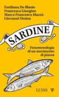 Ebook Sardine di Francesco Giorgino, Emiliana De Blasio, Marco Francesco Mazzù, Giovanni Orsina edito da LUISS University Press