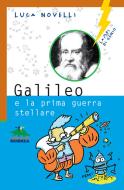 Ebook Galileo e la prima guerra stellare di Novelli Luca edito da Editoriale Scienza