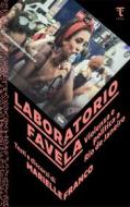 Ebook Laboratorio favela. Violenza e politica a Rio de Janeiro di Franco Marielle edito da Tamu Edizioni