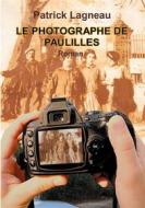 Ebook Le photographe de Paulilles di Patrick Lagneau edito da Books on Demand