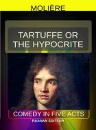 Ebook Tartuffe or the hypocrite di Molière edito da Raanan Editeur