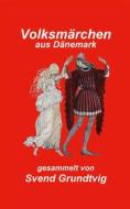 Ebook Volksmärchen aus Dänemark di Klaus-Peter Asmussen edito da Books on Demand