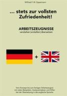 Ebook ... stets zur vollsten Zufriedenheit! di Wilfried F. W. Oppermann edito da Books on Demand