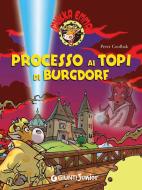 Ebook Processo ai topi di Burgdorf di Coolbak Peter edito da Giunti Junior