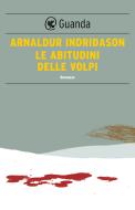 Ebook Le abitudini delle volpi di Arnaldur Indridason edito da Guanda