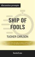Ebook Summary: "Ship of Fools: How a Selfish Ruling Class Is Bringing America to the Brink of Revolution" by Tucker Carlson | Discussion Prompts di bestof.me edito da bestof.me