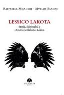Ebook Lessico Lakota di Raffaella Milandri, Myriam Blasini edito da Mauna Kea Edizioni