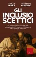 Ebook Gli inclusio scettici di Ianes Dario, Augello Giuseppe edito da Edizioni Centro Studi Erickson