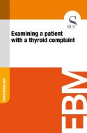 Ebook Examining a Patient with a Thyroid Complaint di Sics Editore edito da SICS