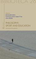 Ebook Philosophy, sport and education. International Perspectives di Emanuele Isidori, Francisco Javier López Frías, Arno Müller edito da Sete Città