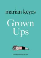 Ebook Grown Ups di Keyes Marian edito da Francesco Brioschi Editore