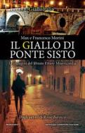 Ebook Il giallo di Ponte Sisto di Francesco Morini, Max Morini edito da Newton Compton Editori