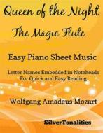 Ebook Queen of the Night Magic Flute Easy Piano Sheet Music di Silvertonalities edito da SilverTonalities