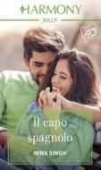 Ebook Il capo spagnolo di Nina Singh edito da HarperCollins Italia