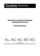 Ebook General-Line Industrial Supplies Wholesale Revenues World Summary di Editorial DataGroup edito da DataGroup / Data Institute