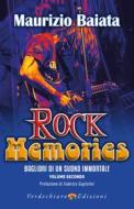 Ebook Rock Memories Volume 2 di Baiata Maurizio edito da Verdechiaro