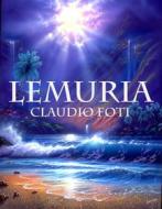 Ebook Lemuria di Claudio Foti edito da Claudio Foti