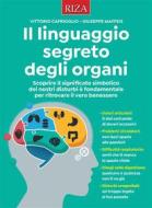 Ebook Il linguaggio segreto degli organi di Vittorio Caprioglio edito da Edizioni Riza