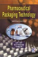 Ebook Pharmaceutical Packaging Technology di U. K. Jain, D. C. Goupale, S. Nayak edito da BSP BOOKS