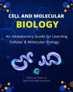 Ebook Cell and Molecular Biology di Ojula Technology Innovations edito da Ojula Technology Innovations