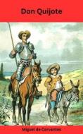 Ebook Don Quijote di Miguel Cervantes de Saavedra edito da Madeley publishing