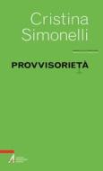 Ebook Provvisorietà di Cristina Simonelli edito da Edizioni Messaggero Padova