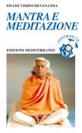 Ebook Mantra e Meditazione di Swami Vishnudevananda edito da Edizioni Mediterranee