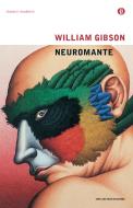 Ebook Neuromante di Gibson William edito da Mondadori