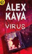 Ebook Virus di Alex Kava edito da HarperCollins Italia