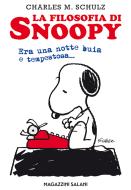 Ebook la filosofia di Snoopy di Charles Monroe Schulz edito da Magazzini Salani