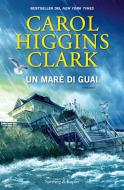 Ebook Un mare di guai di Higgins Clark Carol edito da Sperling & Kupfer