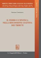 Ebook Il fermo e l'ipoteca nella riscossione coattiva dei tributi di Susanna Cannizzaro edito da Giappichelli Editore