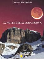 Ebook La notte della luna nuova di Francesca Rita Rombolà edito da Thoth Edizioni