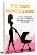 Ebook Metodo Montessori di Elisa Giordano edito da Gisella Alberti