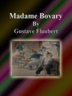 Ebook Madame Bovary di Gustave Flaubert edito da Publisher s11838