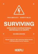 Ebook Surviving di Enzo Maolucci, Alberto Salza edito da Hoepli