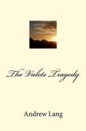 Ebook The Valets Tragedy di Andrew Lang edito da anamsaleem
