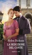 Ebook La seduzione del conte di Helen Dickson edito da HaperCollins Italia
