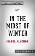 Ebook In the Midst of Winter: A Novel by Isabel Allende | Conversation Starters di dailyBooks edito da Daily Books