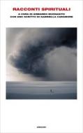 Ebook Racconti spirituali di VV. AA. edito da Einaudi