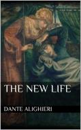 Ebook The New Life di Dante Alighieri edito da Dante Alighieri