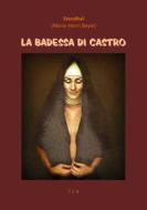 Ebook La badessa di Castro di Stendhal (Henri-Marie Beyle) edito da Tiemme Edizioni Digitali