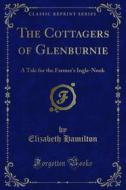 Ebook The Cottagers of Glenburnie di Elizabeth Hamilton edito da Forgotten Books