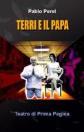 Ebook Terri E Il Papa di Pablo Perel edito da Babelcube Inc.