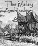 Ebook The Malay Archipelago di Alfred Russel Wallace edito da BookRix
