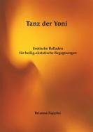 Ebook Tanz der Yoni di Brianna Sappho edito da Books on Demand