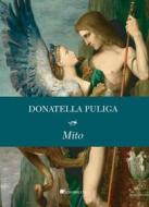 Ebook Mito di Donatella Puliga edito da Inschibboleth Edizioni