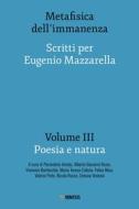 Ebook Metafisica dell’immanenza - Volume III - Poesia e natura di AA. VV. edito da Mimesis Edizioni